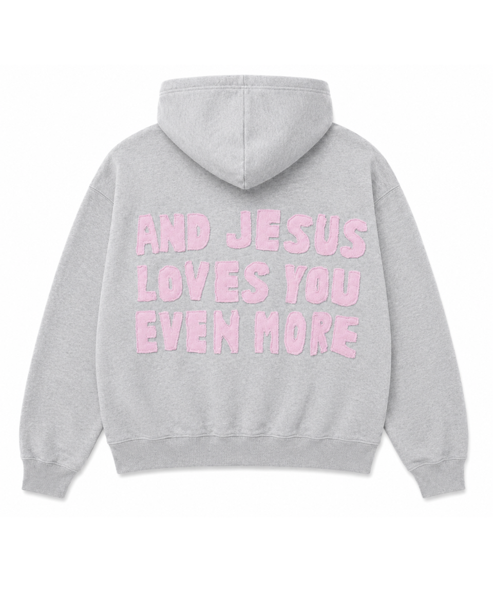 Jesus Loves You Even More Hoodie